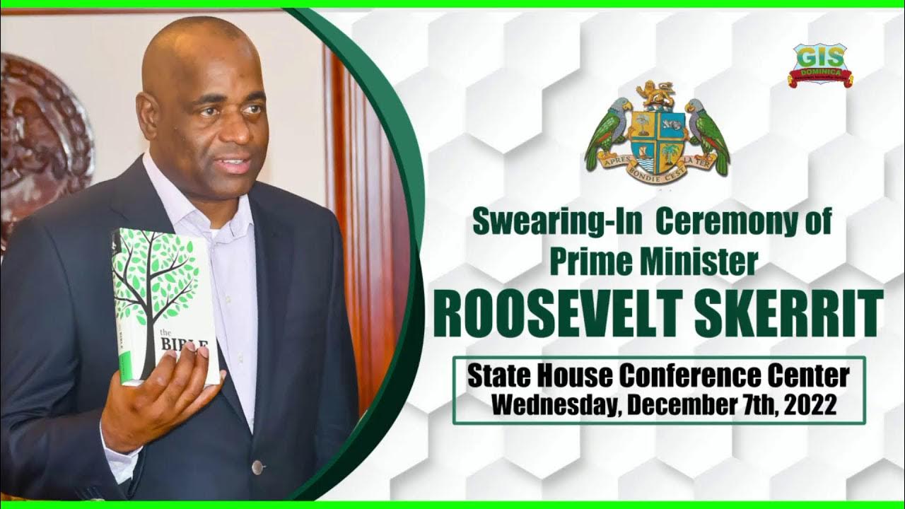 Swearing In Of The Honorable Prime Minister Roosevelt Skerrit Youtube