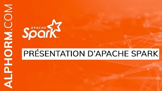 Vidéo présentation d’Apache Spark - Vidéo Tuto