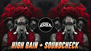 Ekadantaya Vakratundaya | High Gain SoundCheck | Unique Mix | एकदंताय वक्रतुण्डाय Dj | Zoxx Remix