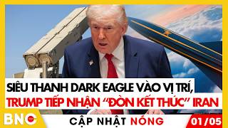 Siêu thanh Dark Eagle vào vị trí, TT Trump tiếp nhận “đòn kết thúc” Iran | Cập nhật nóng | BNC Now