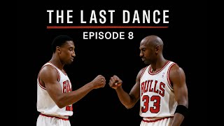 The Last Dance Season 1 Episode 8