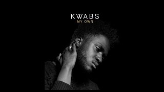 Miniatura del video "Kwabs - My own (lyrics)"