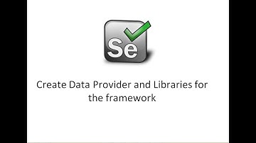 Selenium Automation Framework- Create Data Provider and Custom Libraries