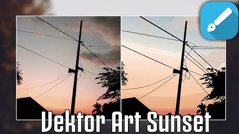 [Speed Art] Tutorial Vektor Sunset Pemandangan - Infinite Design Android