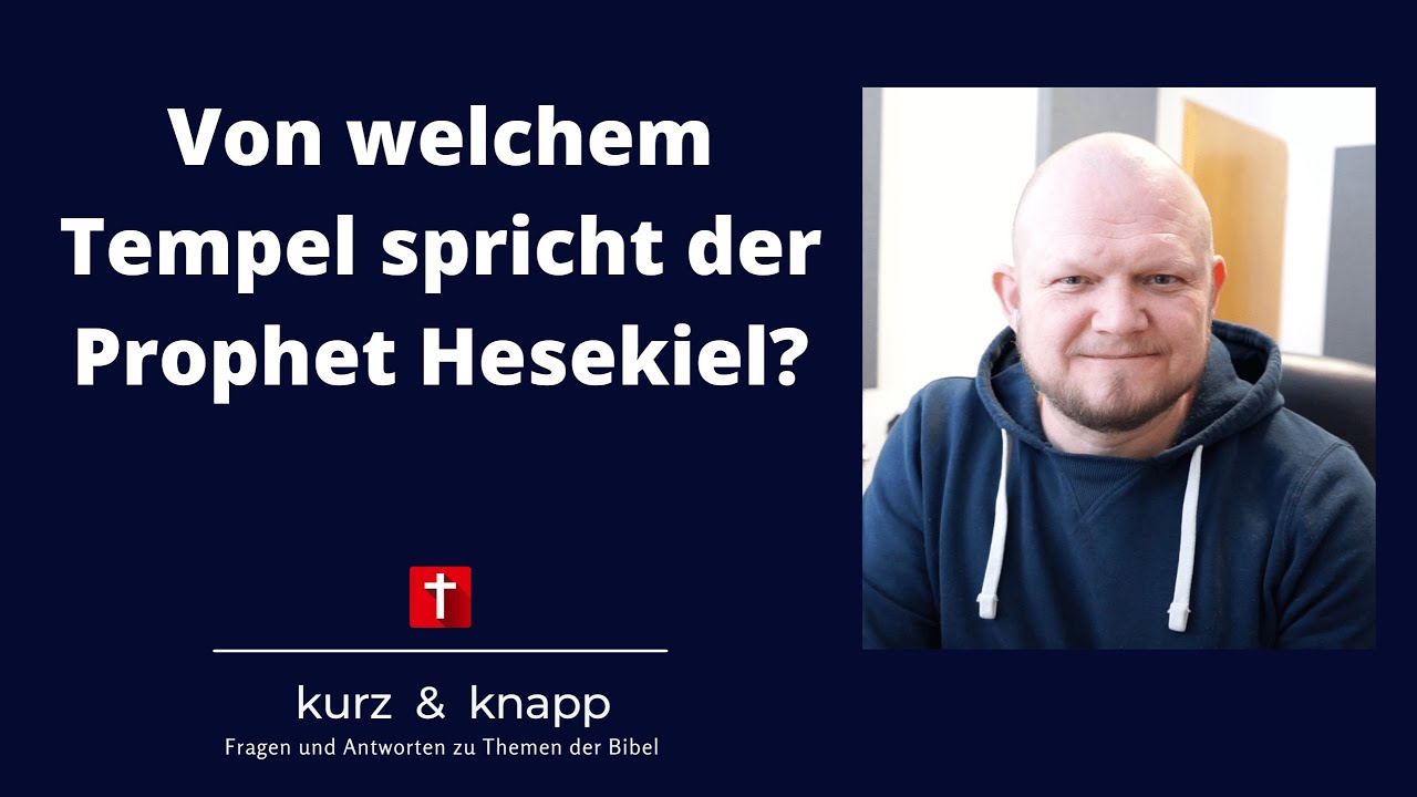 Willy Zorn I Von welchem Tempel spricht der Prophet Hesekiel?