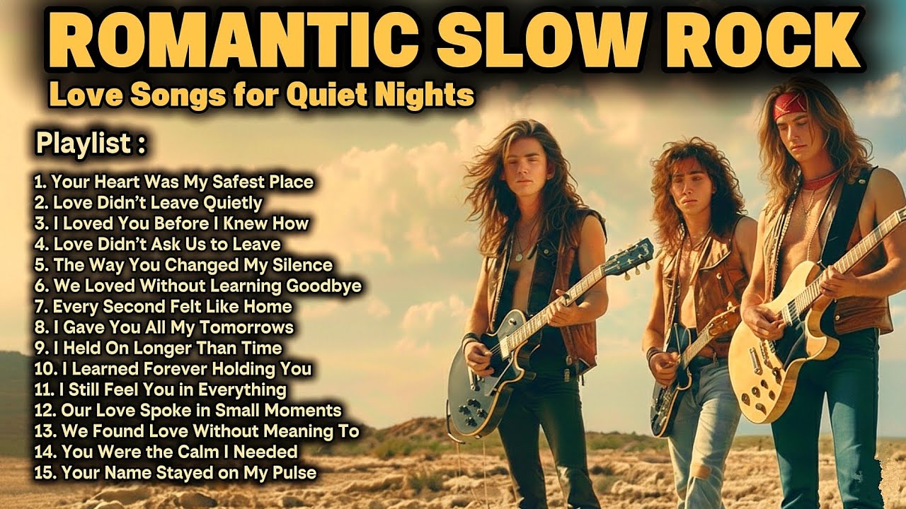 Romantic Slow Rock Collection ❤️ Love Songs for Quiet Nights