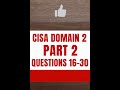 CISA Domain 2 – Part 2 🔍 Questions 16–30 with Explanations | IT Governance #CISA #ISACA