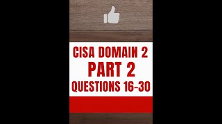 Full CISA Domain 2 – Part 2 🔍 Questions 16–30 with Explanations | IT Governance #CISA #ISACA Guide
