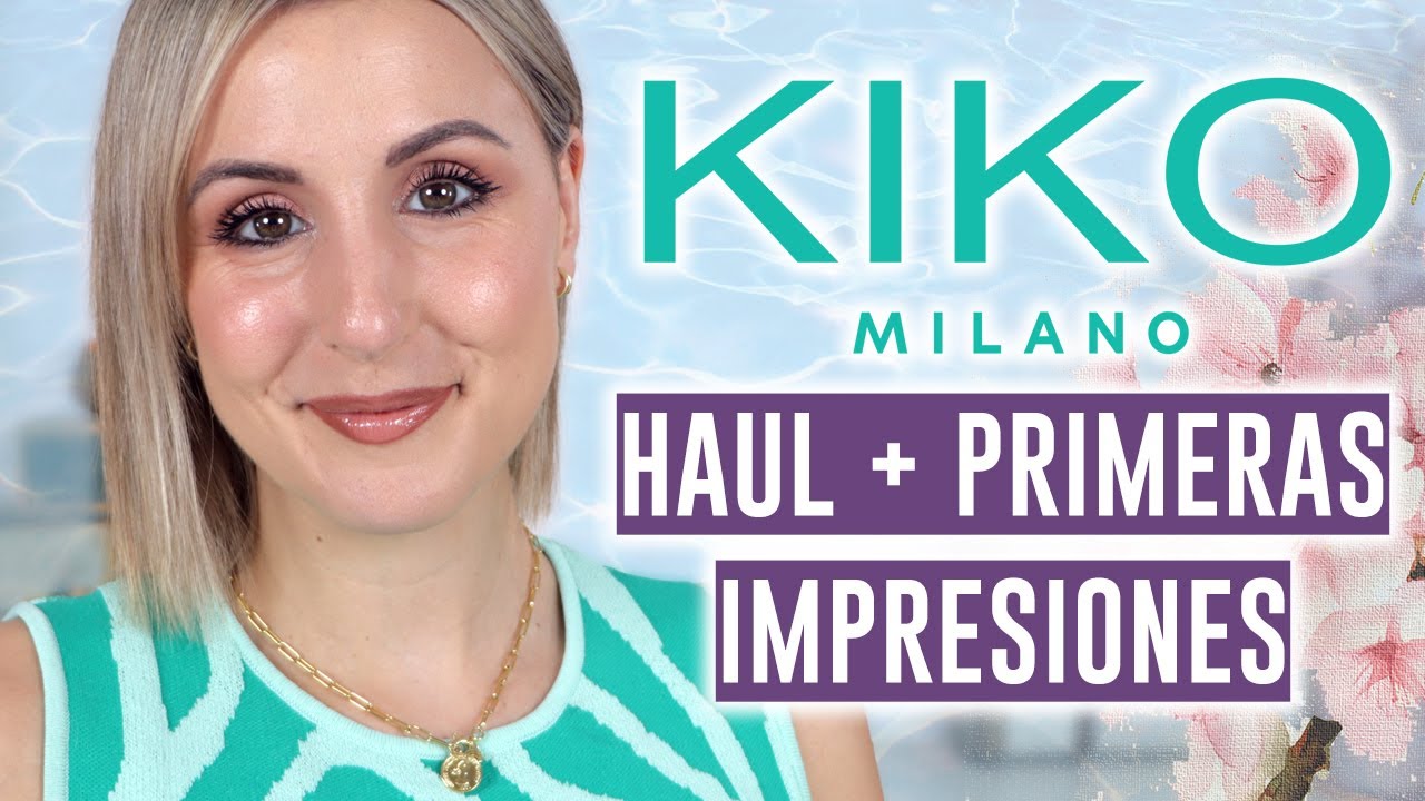 Haul y Primeras impresiones de Kiko