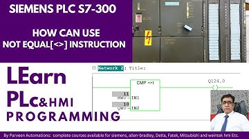 siemens plc s7-300 how can use not equal instruction