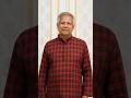 Dr. Muhammad Yunus | Chief Adviser of Bangladesh #shorts #trending #viralvideo #dryunus #bangladesh