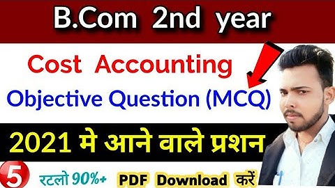 B.Com 2nd year Cost Accounting Objective question, Unit 5, By Suraj raj