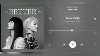 BoA (보아), XIN LIU (류위신) – Better (对峙) [Audio]