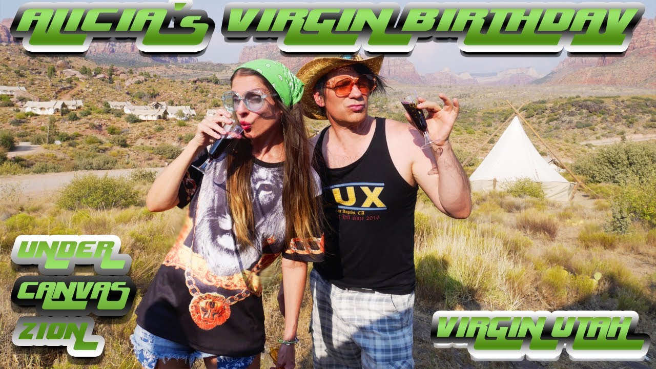 Happy Birthday Alicia August 21st! Virgin Utah Glamping Under Canvas