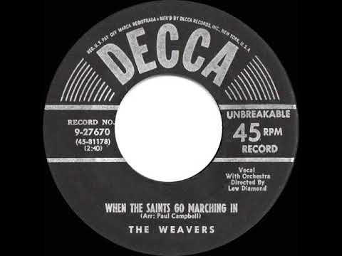 The Weavers — 1951 Weavers - When The Saints Go Marching In