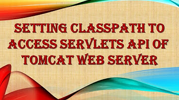 Classpath Setting To Access Servlets API