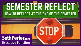 How students should REFLECT after semester ends