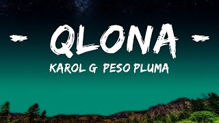 KAROL G, Peso Pluma - QLONA (Letra/Lyrics)