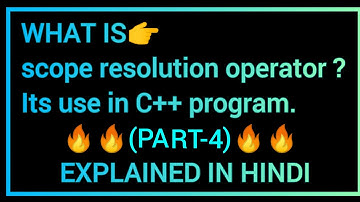 Scope resolution operator (: :) in C++ (PART-4) with its use in program EXPLAINED IN HINDI