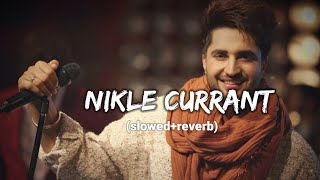 Nikle Currant - Jassi Gill | [Slowed Reverb] | slowed reverb by RV | use headphone 🎧 |