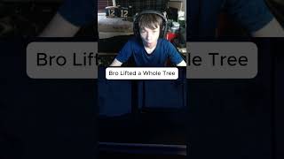 Bro Lifted a Whole Tree #fyp #viral #scary #crazy #funny