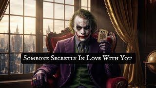Someone Secretly Loves You And Theyre About To Reveal Everything Joker Motivation Speech