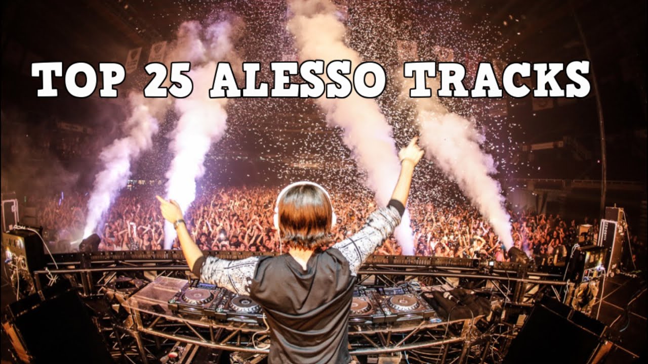 [Top 25] Best Alesso Tracks [2016]