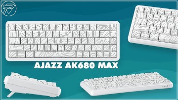 Ajazz AK680 MAX Unboxing & Review