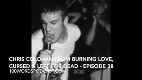 Chris Colohan from Burning Love, Cursed & Left For Dead - Episode 38