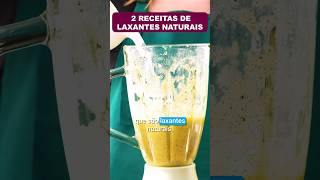 2 RECEITAS LAXANTES NATURAIS (para Prisão de Ventre) - Fáceis, Rápidas, Baratas e Saudáveis