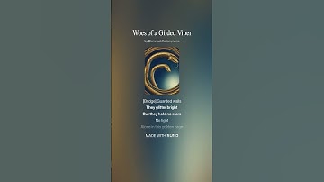 Woes of a Gilded Viper