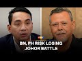 BN, PH stand to lose as both battle for Johor’s 56 seats, says analyst