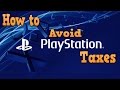 How to Avoid the PSN purchase tax | Tutorial