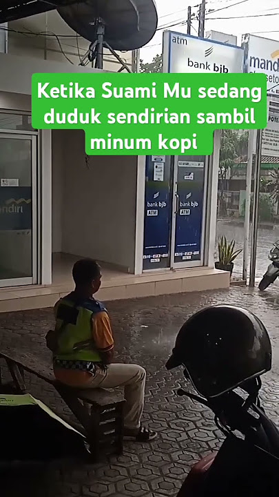 Kata kata Motivasi || Ketika Suami Mu sedang duduk sendiri sambil minum kopi #shorts #trending