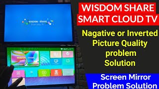 Wisdome share Sony smart Tv Nagative & Inverted picture problem solution | China LEDTV Color Display screenshot 4