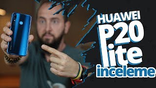 Huawei P20 Lite inceleme - Fiyatını hak ediyor mu? Mate 10 Lite seçmek mantıklı mı?