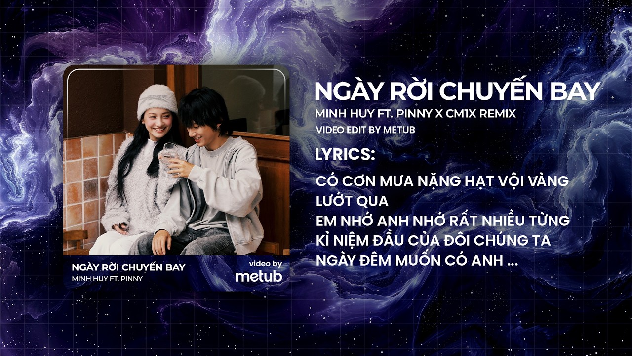 Ngày Rời Chuyến Bay (Remix) - Minh Huy ft. Pinny x CM1X | Anh một mình , em cô đơn