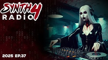 Synth4 Radio - 2025 Episode 37 - Industrial/EBM/Aggrotech/Workout Mix
