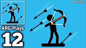 The Archers 2 - Stickman Game Gameplay Walkthrough Part 12 ( Android, iOS )