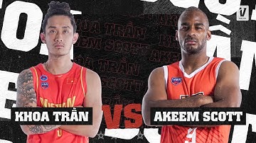 Khoa Trần (26 PTS) chạm trán Akeem Scott (26 PTS) trong ngày trở lại cùng Đội tuyển Quốc Gia