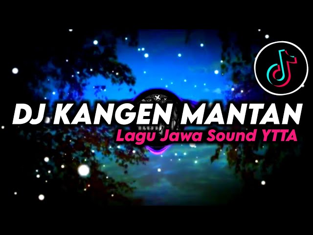 DJ Jawa Kangen Mantan - Gagal Move On Viral Sound YTTA || Dandy Fvnky class=