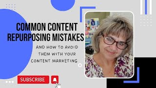 Common content repurposing mistakes and how to avoid them