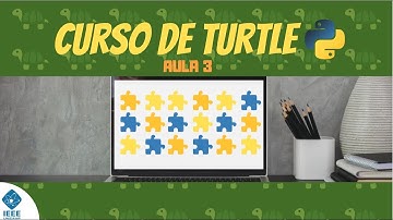 Curso de Introdução à Programação com Python Turtle - Aula 3