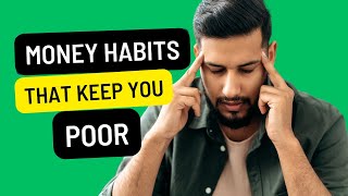 10 Money Habits That Keep You Poor (+ Tips To Avoid Them) #moneymindset #budget2024