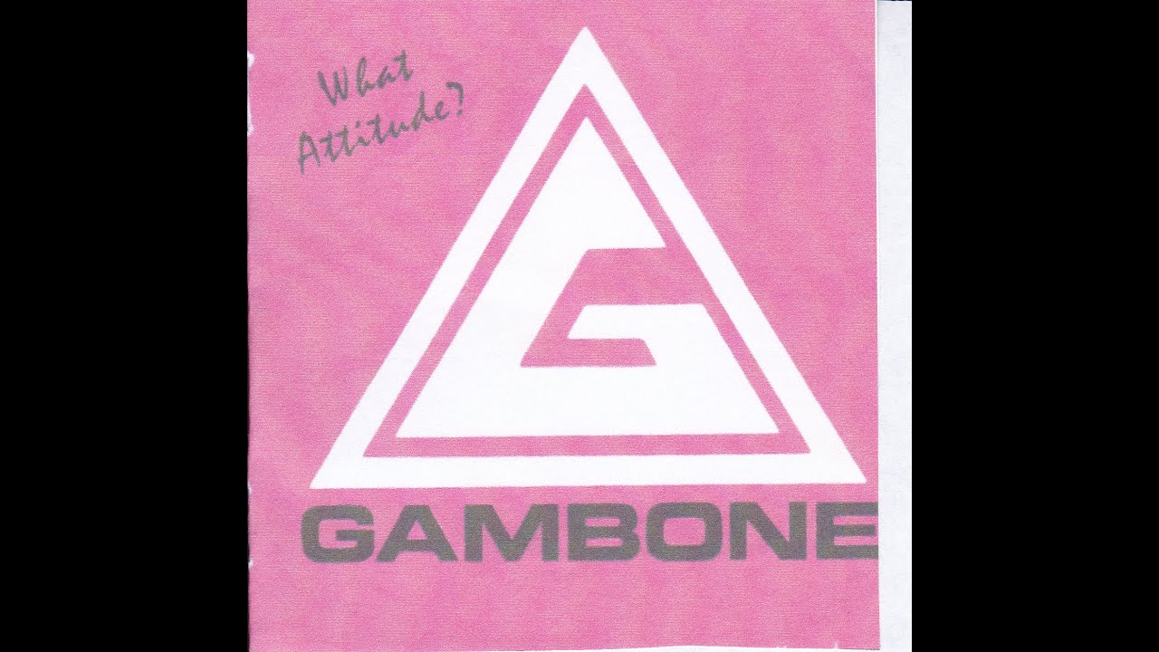 Gambone - 1990 - What Attitude (full album)