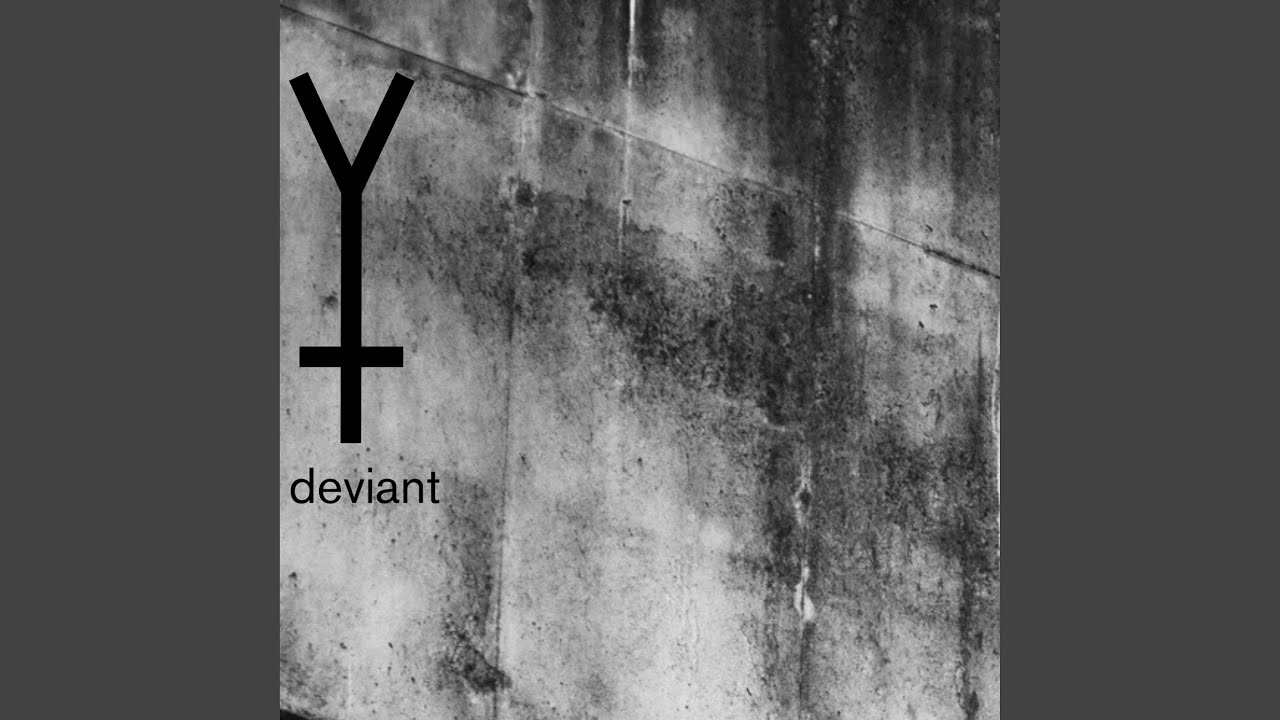 在 YouTube 上觀看「deviant」 在 YouTube 上觀看「deviant」