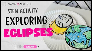 Solar and Lunar Eclipse STEM Activity for Kids, Easy and Low-Prep