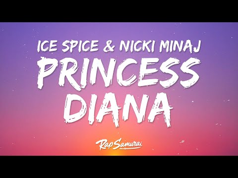 Ice Spice, Nicki Minaj – Princess Diana (Lyrics)