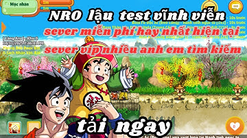 Ngọc Rồng Lậu - Trải Nghiệm Sv Nro Lậu Test Vĩnh Viễn Đăng Ký Không Mất Phí Nhận Code Vàng Ngọc Free