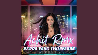 DJ Doa yang Terlupakan